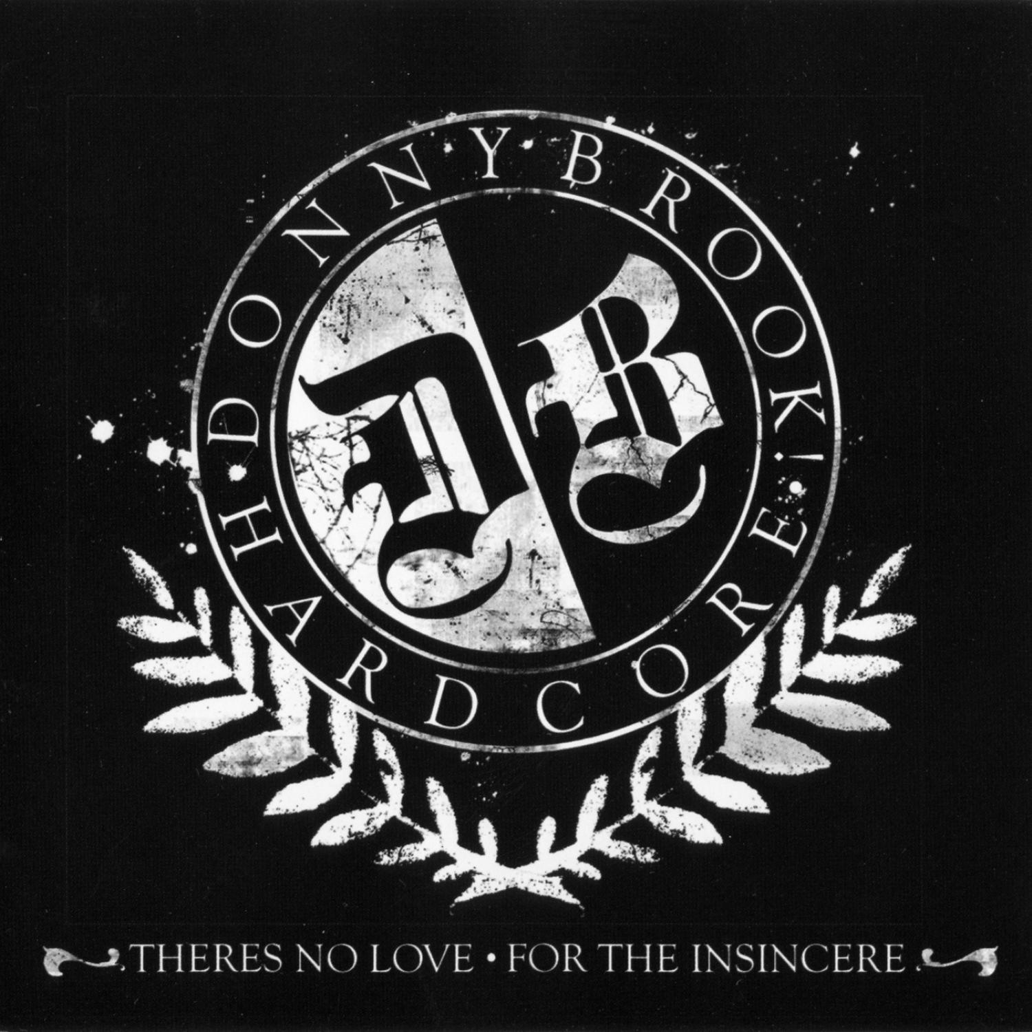Theres No Love For The Insincere