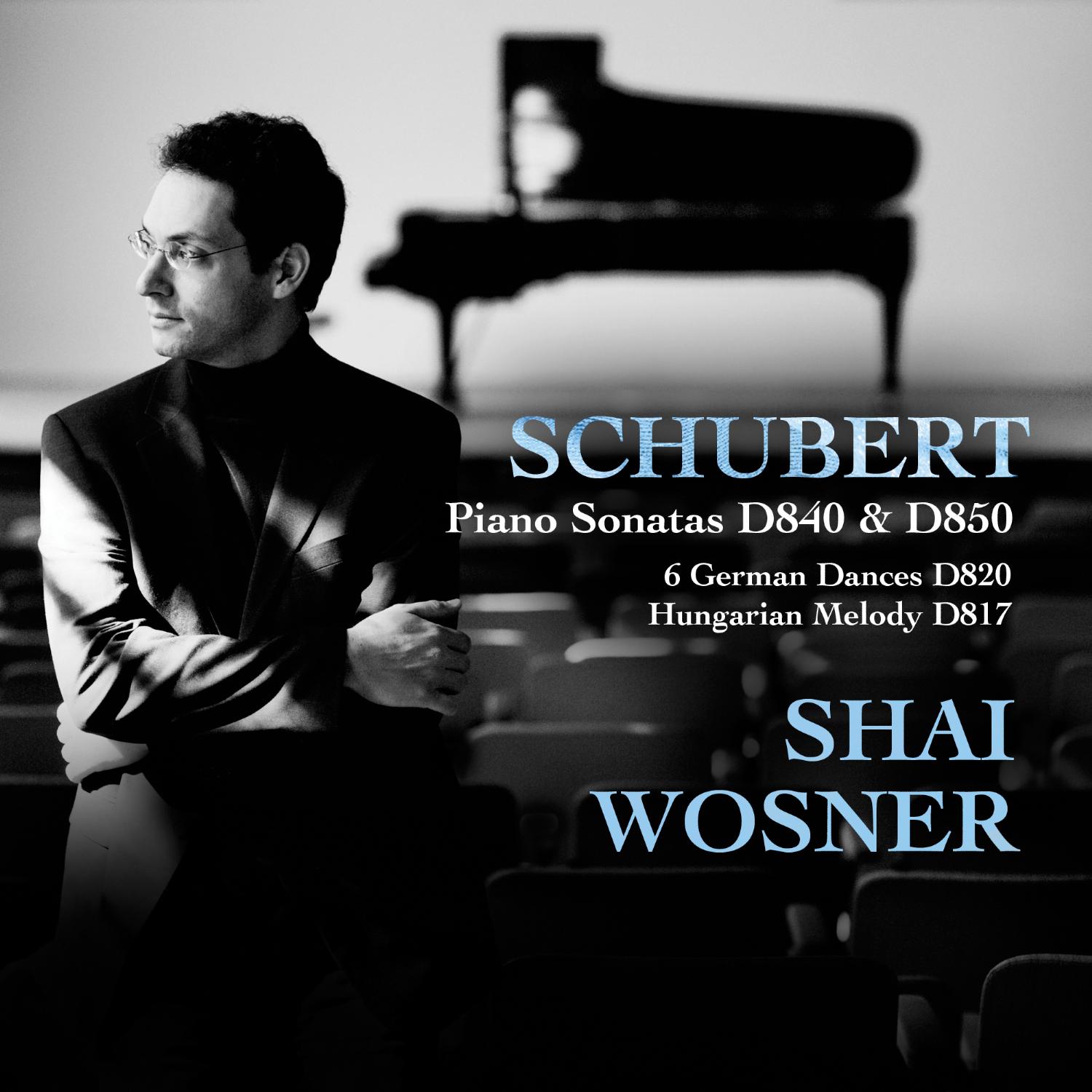 Schubert: Piano Sonatas D 840 & D 850, 6 German Dances, Hungarian Melody