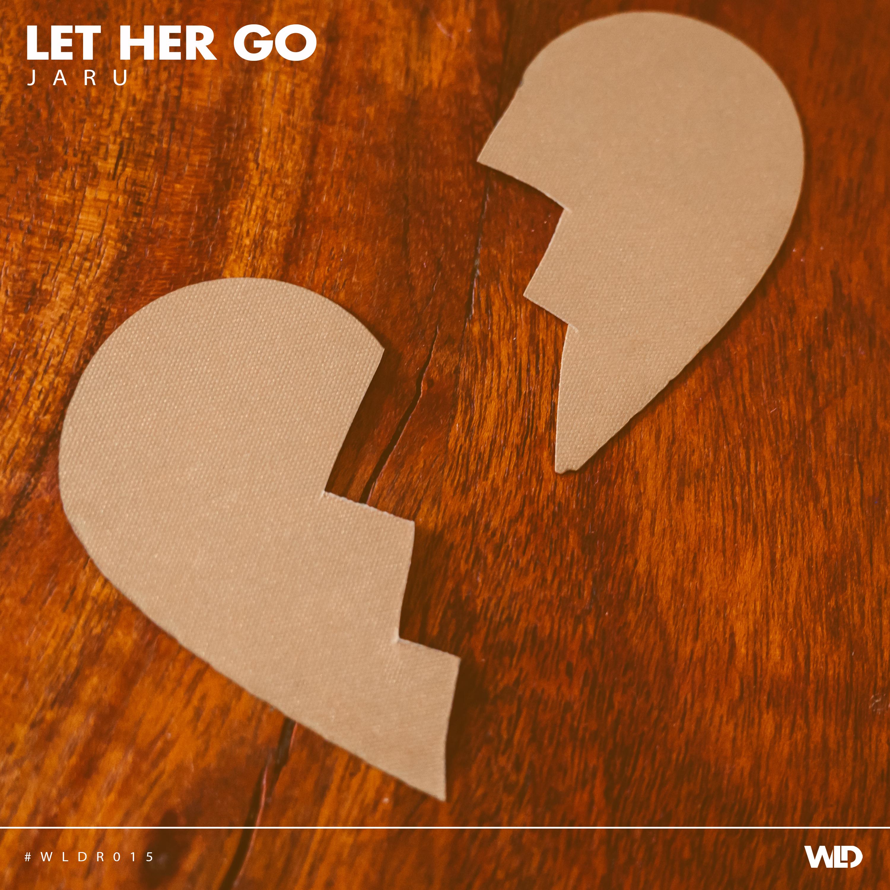 JARu - Let Her Go