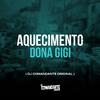 DJ Comandante Original - Aquecimento Dona Gigi