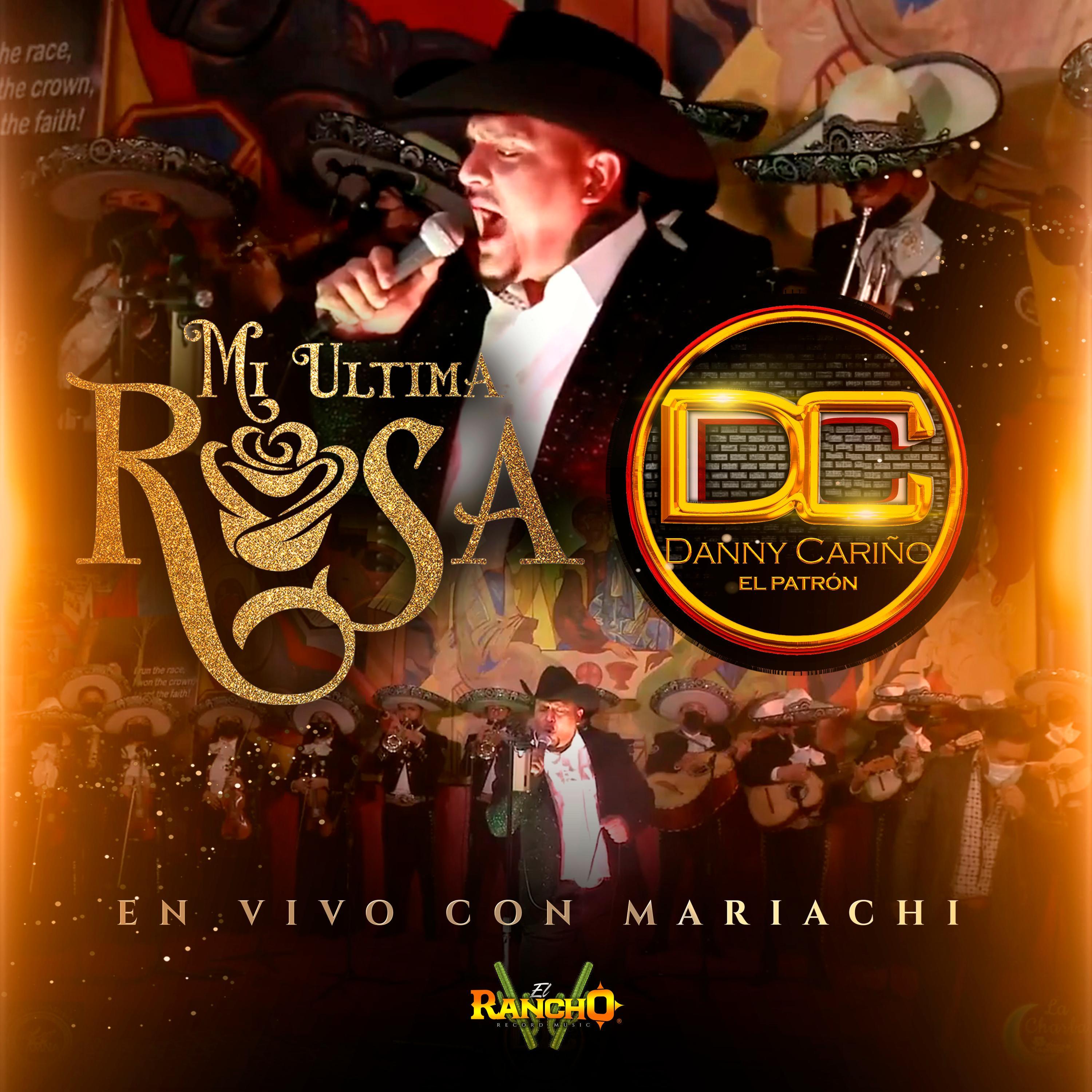 Mi Ultima Rosa (feat. Mariachi) [En vivo]