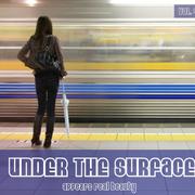 Under The Surface Appears: Real Beauty Vol 4