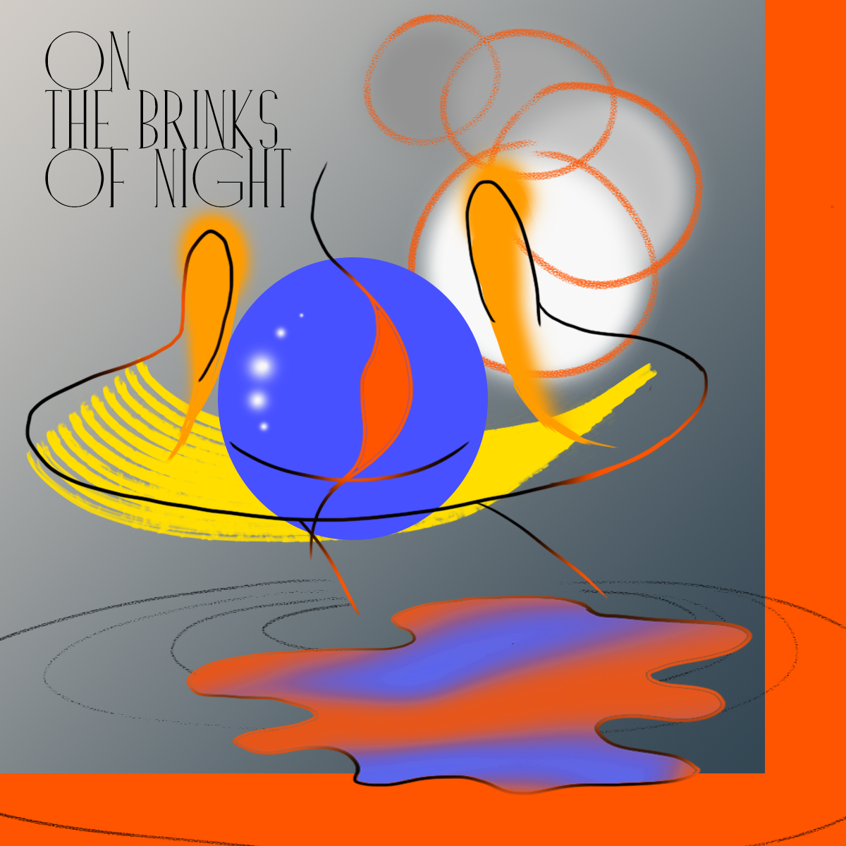 ON THE BRINKS OF NIGHT
