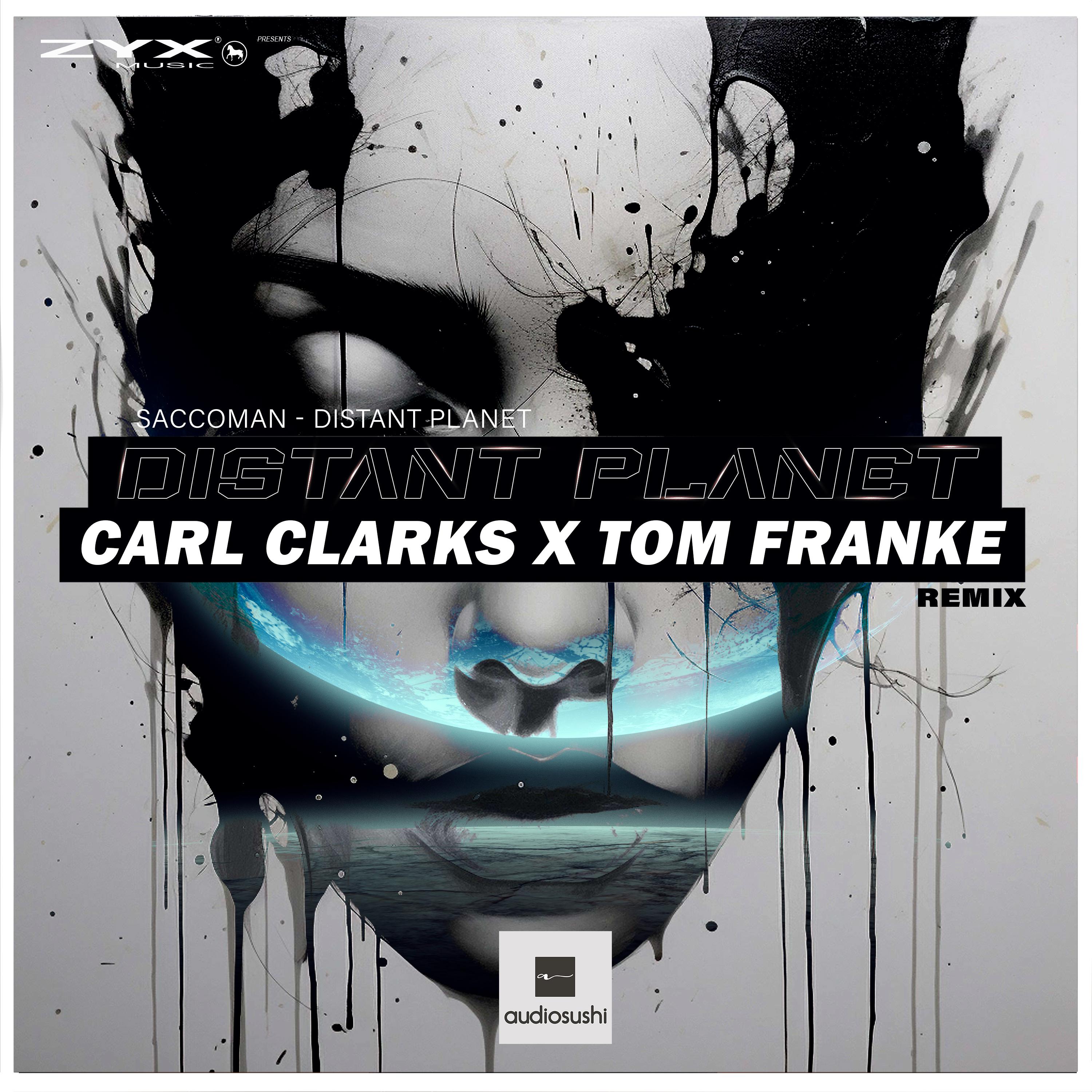 Saccoman - Distant Planet (Carl Clarks x Tom Franke Remix)