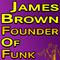 James Brown Founder Of Funk专辑