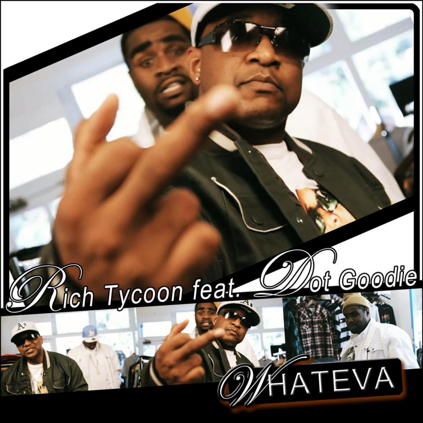 Whateva (feat. Dot Goodie)
