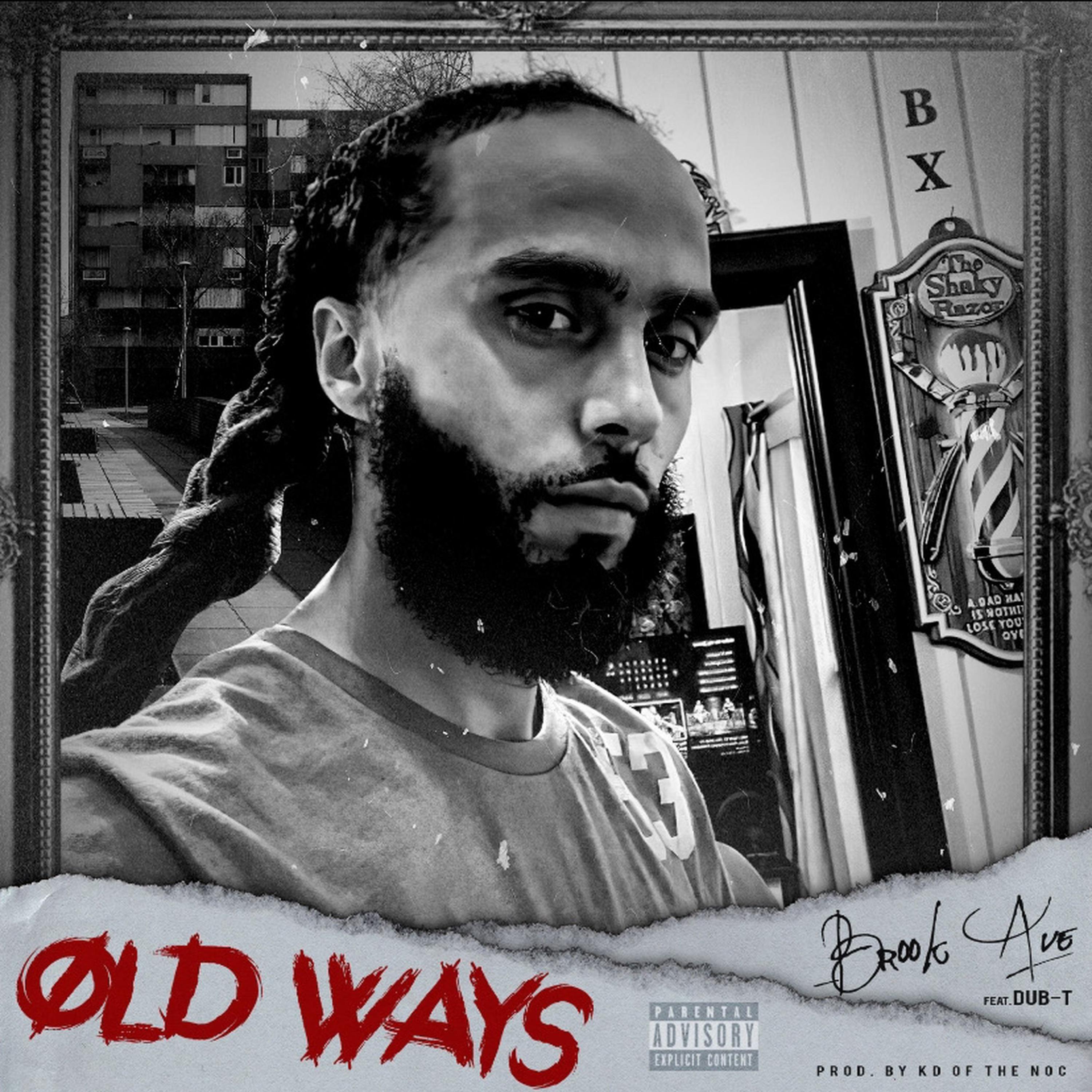 Brook Ave - Old Ways (feat. Dub-T)