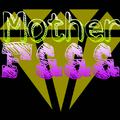 Mother F&&&（MIX）