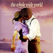 The Whole Wide World: A True Story of True Love (Original Motion Picture Soundtrack)