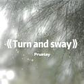 Turn and sway (Radio Edit)专辑