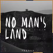 无人之境 No Man's Land（Prod.Furyl&Siren）