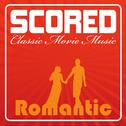 Scored! - Romantic Movie Music专辑