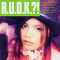 R.U.O.K?!