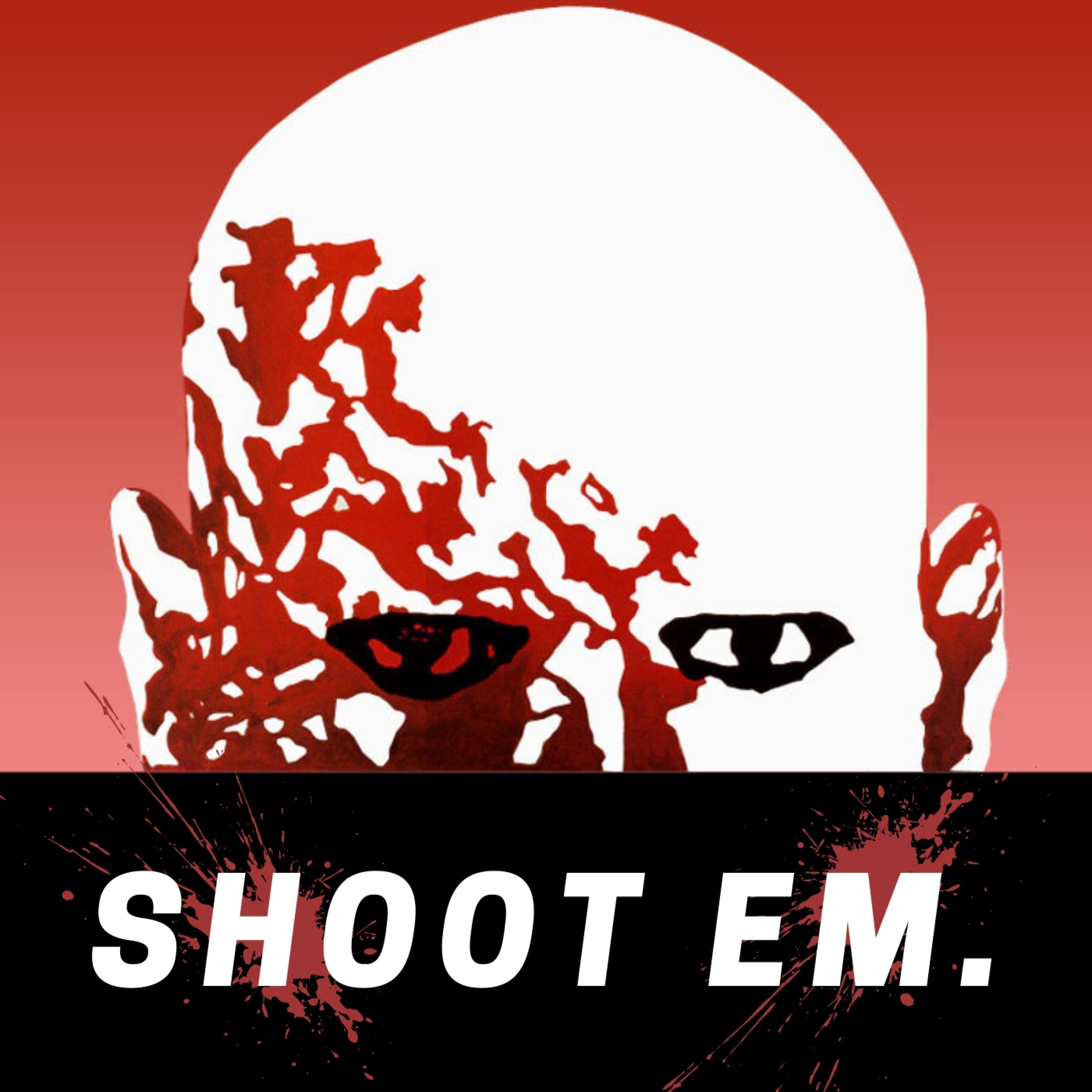 SHOOT EM