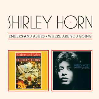Embers and Ashes + Where Are You Going (Bonus Track Version)