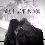 All I Want Is You专辑