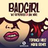 ESCAPEPLAN - Bad Girl (Topanga Hills Mafia Remix)