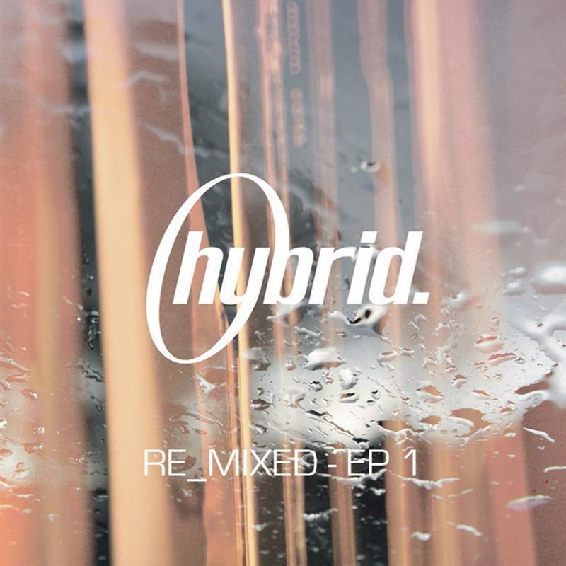 Hybrid RE_MIXED - EP 1专辑