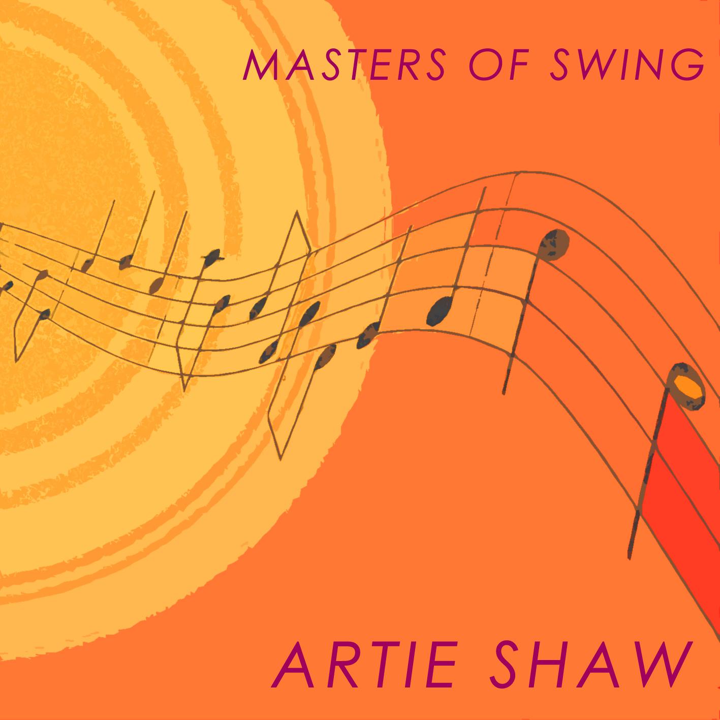 Masters Of Swing - Artie Shaw