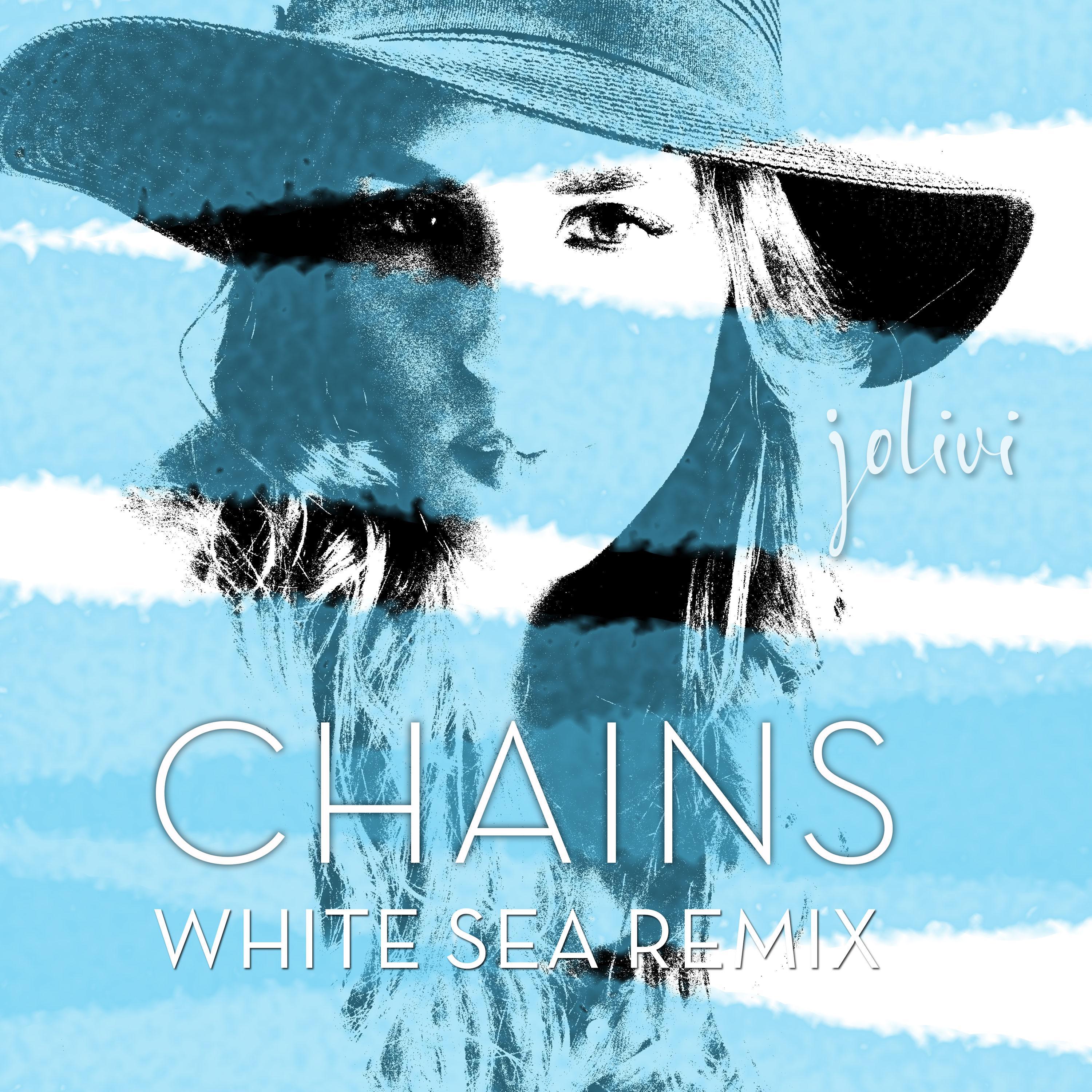 Chains (White Sea Remix)专辑