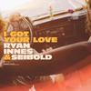 Ryan Innes - I Got Your Love