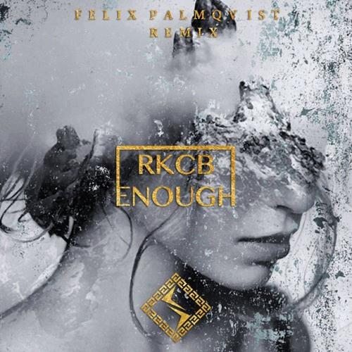 Enough (Felix Palmqvist Remix)专辑