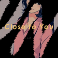 Close to You