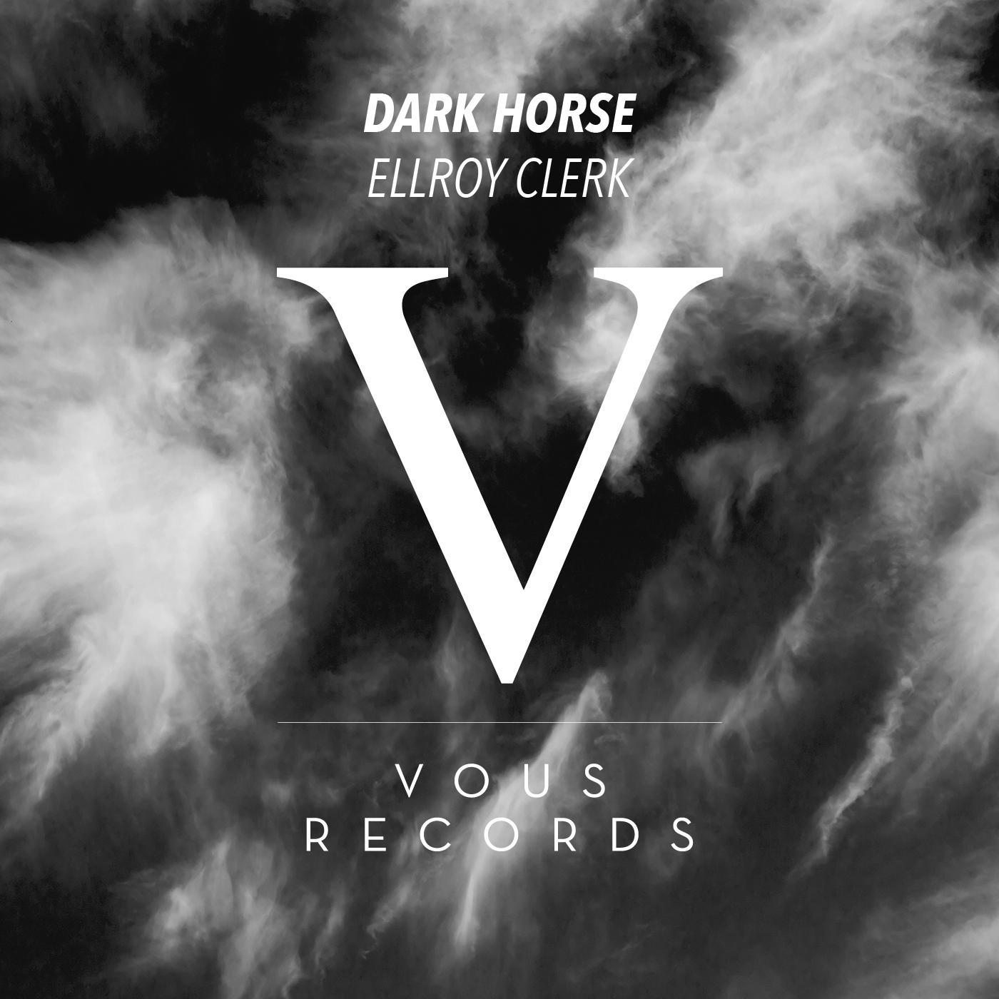 VOUS0052 Ellroy Clerk - Dark Horse专辑