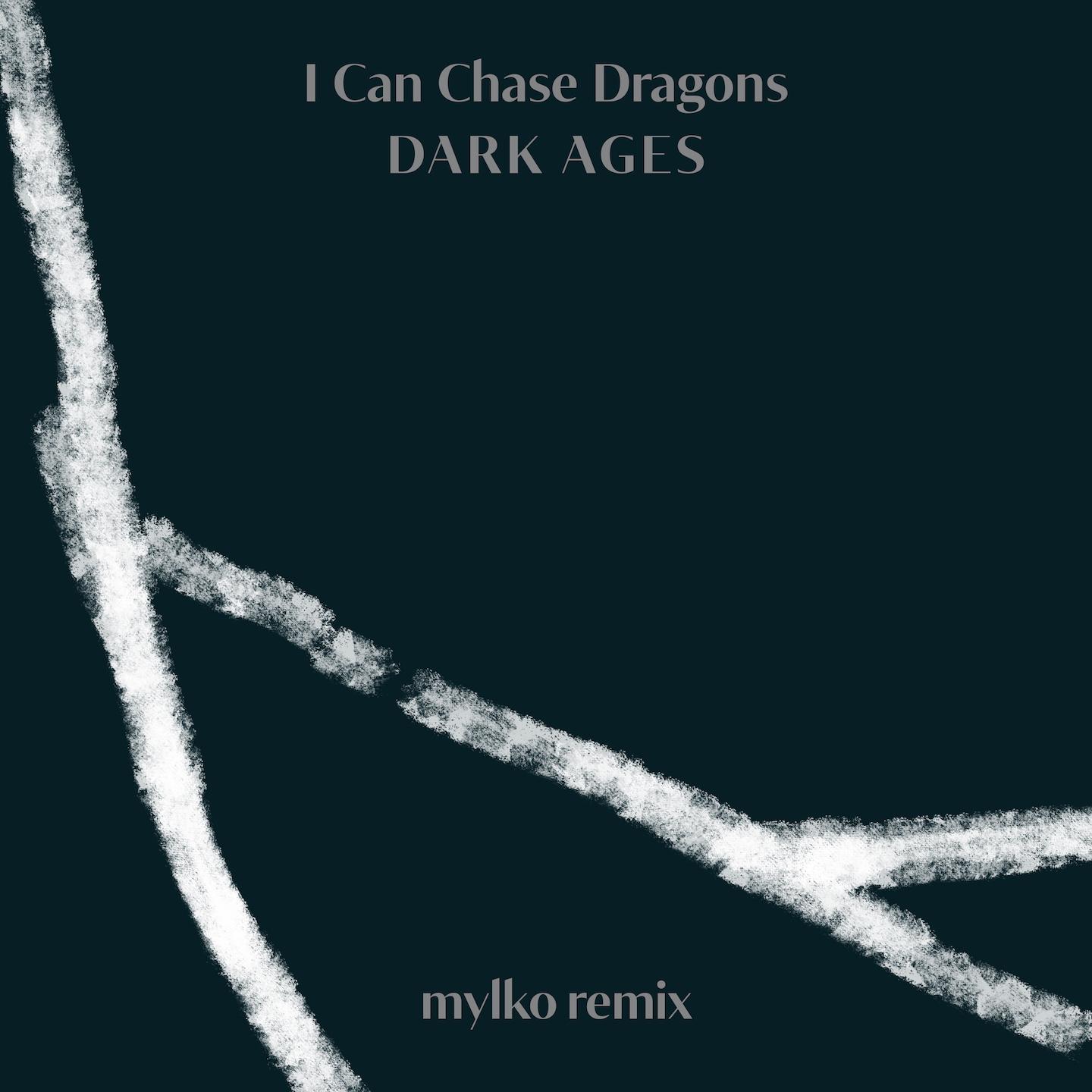 Dark Ages (Mylko Remix)