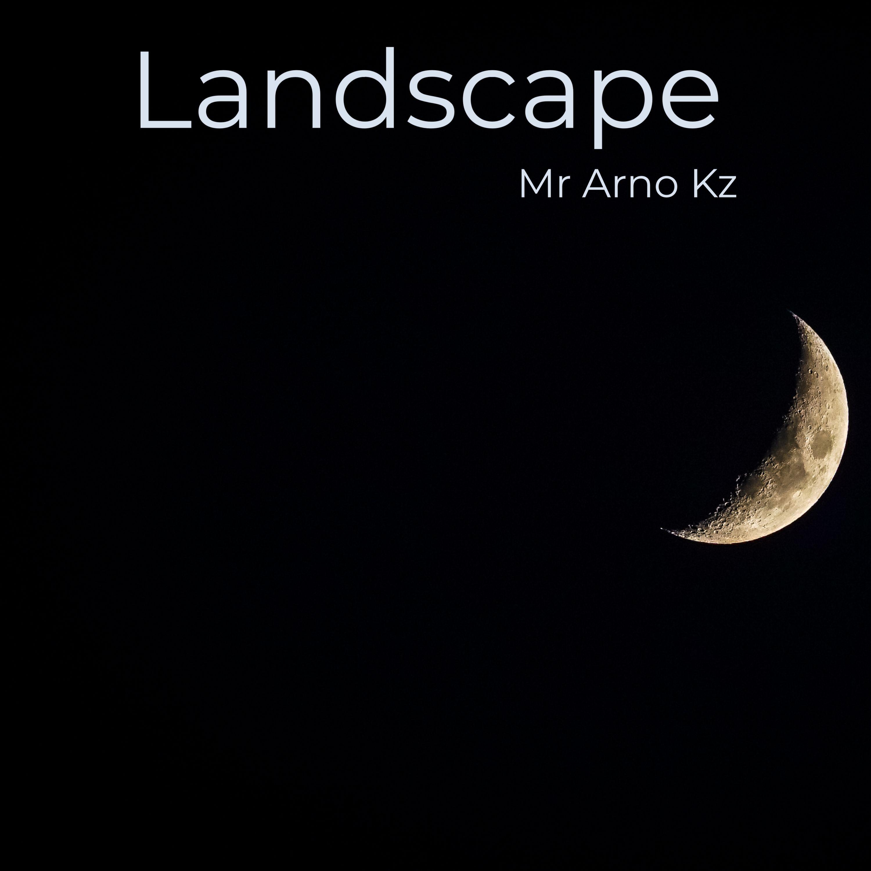 Mr Arno Kz - Landscape