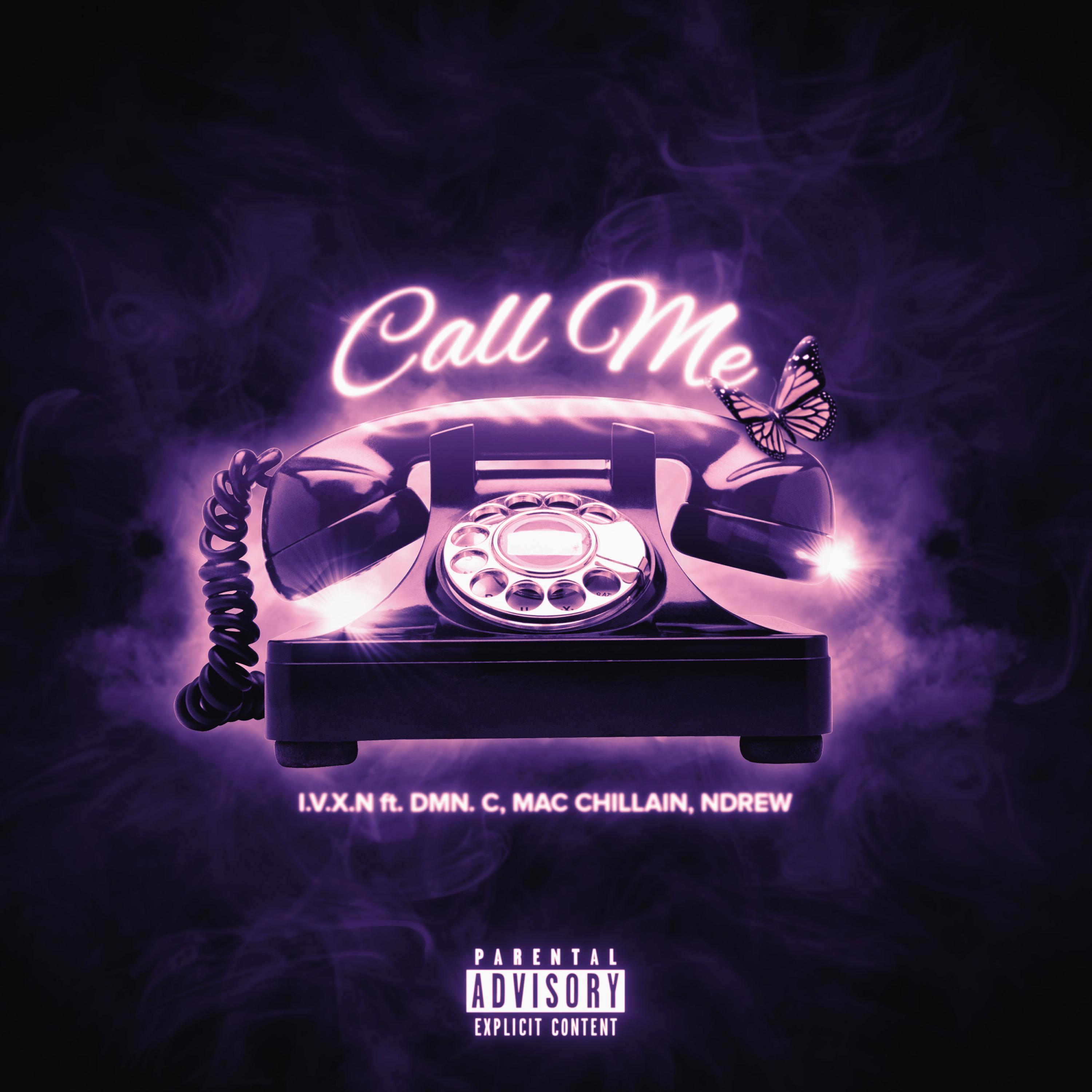 Call Me (feat. DMN.C, Mac Chillain & N-drew)