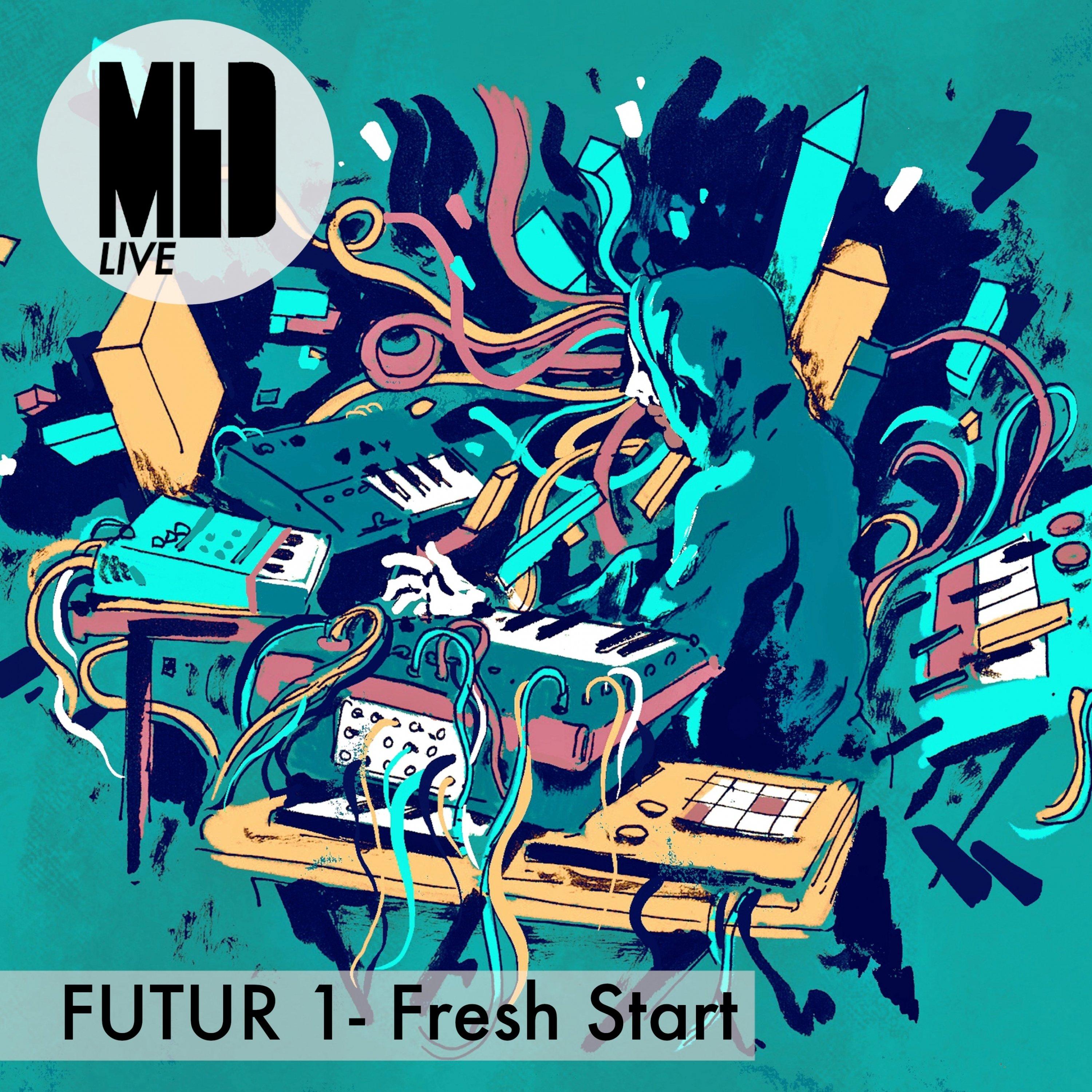 Futur 1 - Fresh Start