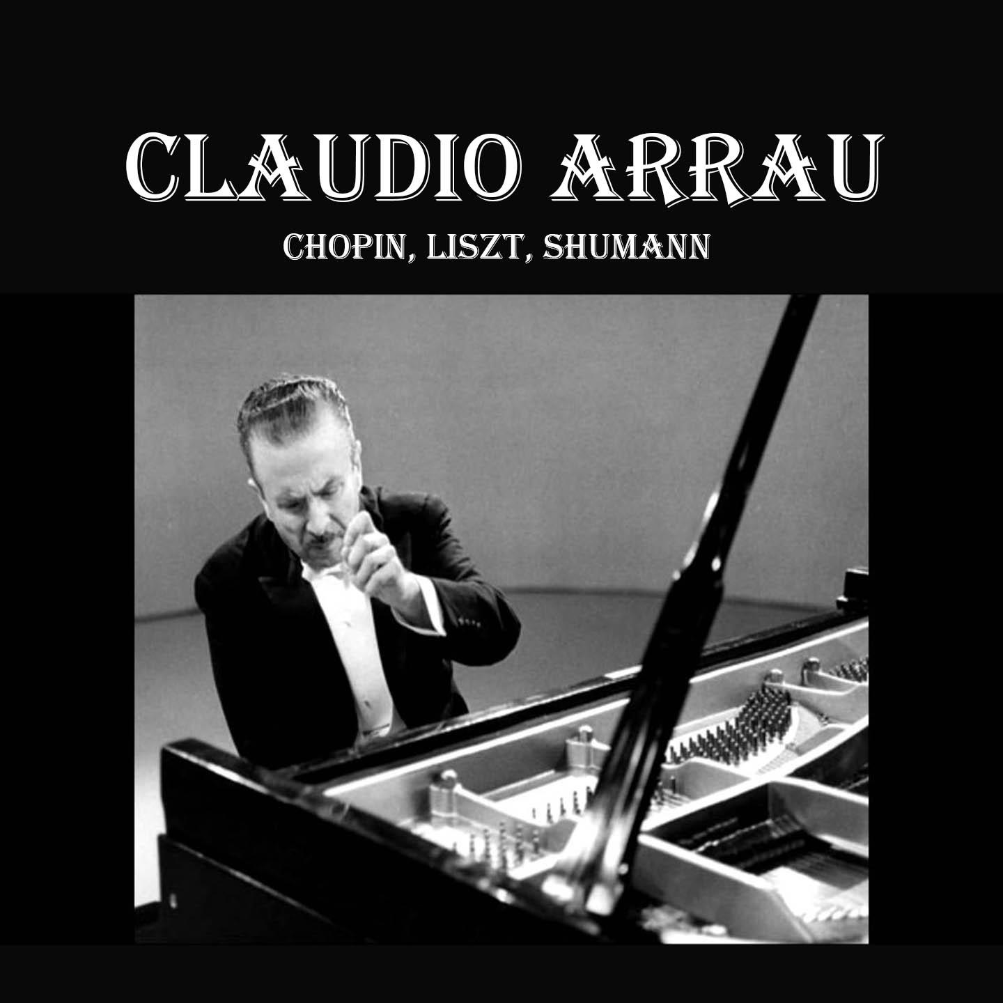 Claudio Arrau - Ballade No. 3 in A-Flat Major, Op. 47