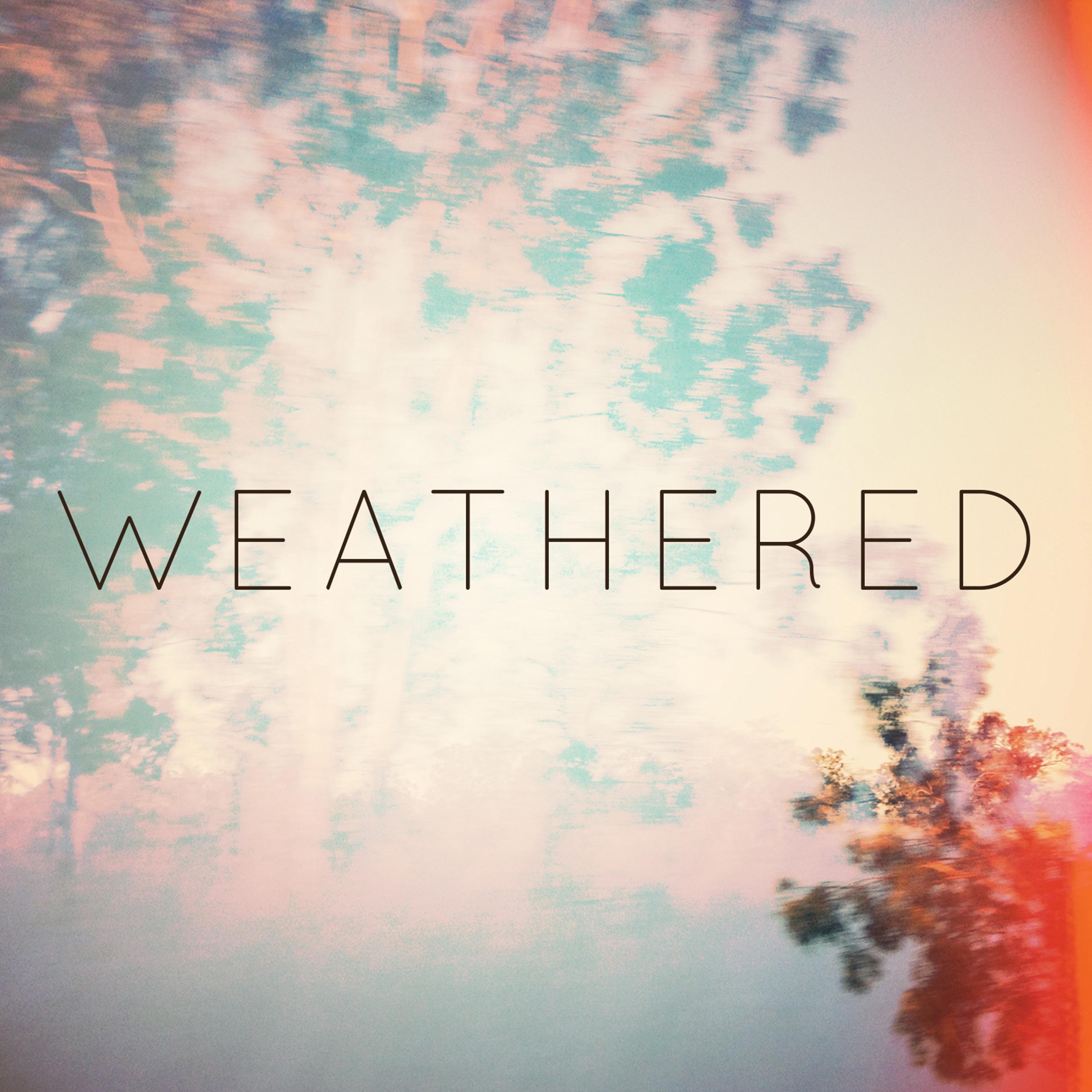 Weathered