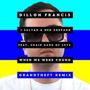 When We Were Young (Grandtheft Remix)