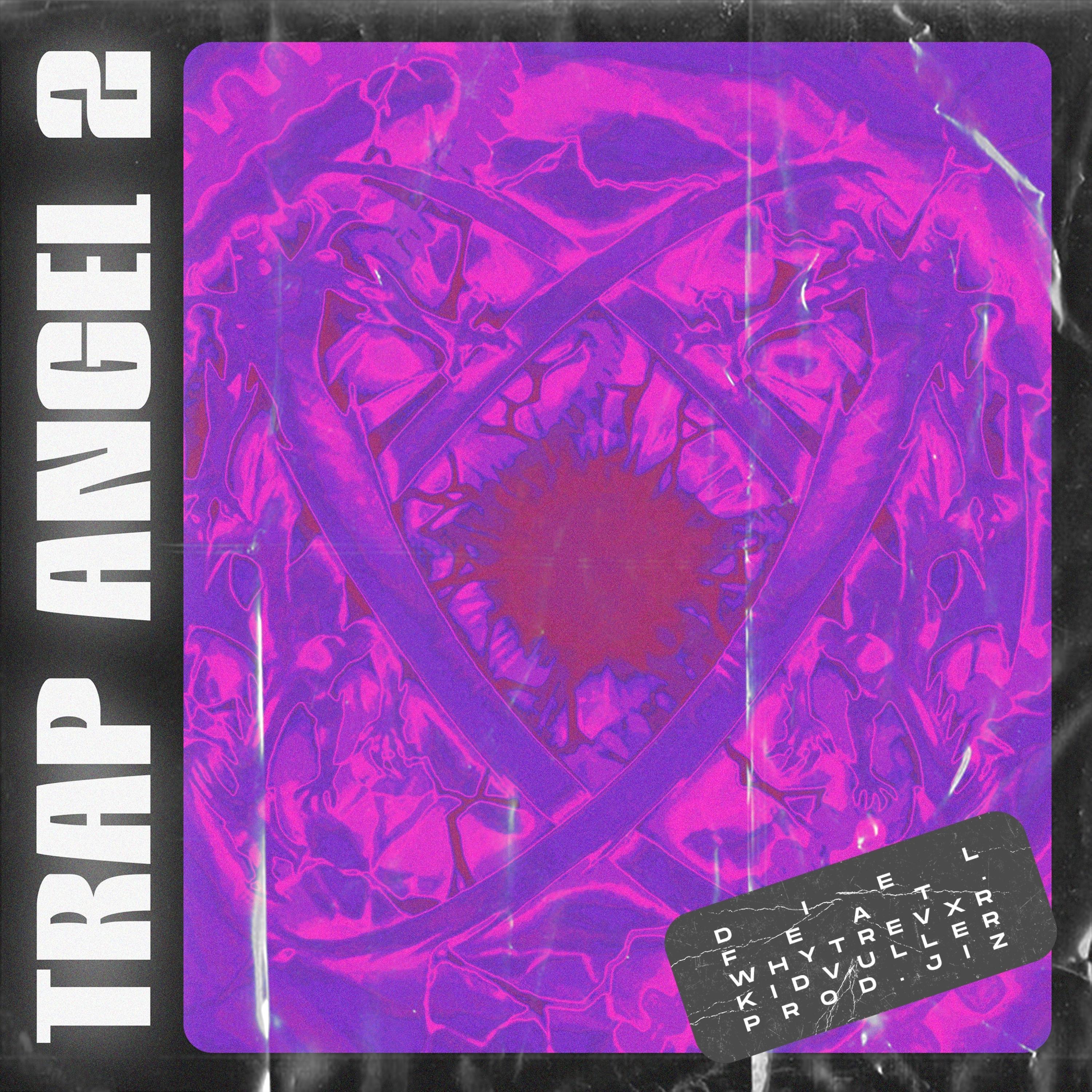Trap Angel 2 (feat. WhyTrevxr, Kid Vuller & Jiz)