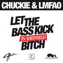 Let The Bass Kick Miami Bitch(Sheffield Version)专辑