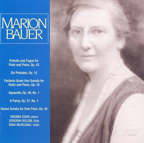 BAUER, M.: Prelude and Fugue / 6 Preludes / Fantasia quasi una sonata / Aquarelle / Dance Sonata