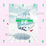 Shape of you（Cover Ed Sheeran）