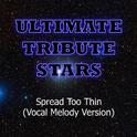 The Dirty Heads - Spread Too Thin (Vocal Melody Version)专辑