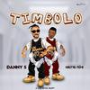 Danny S - TIMBOLO (feat. Oritse Femi)