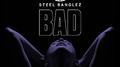 Bad (feat. Yungen, MoStack, Mr Eazi & Not3s)专辑