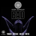 Bad (feat. Yungen, MoStack, Mr Eazi & Not3s)专辑