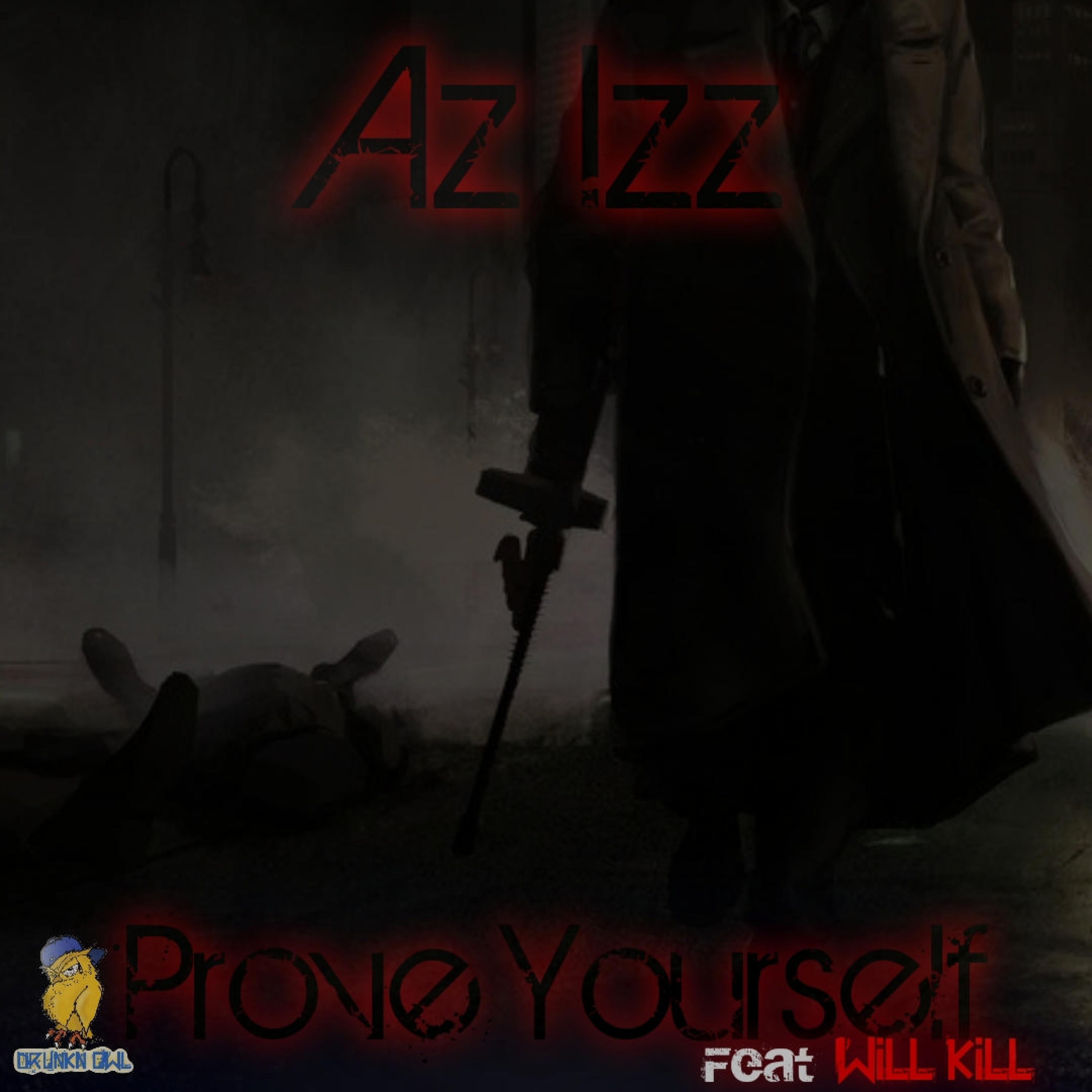 Prove Yourself (feat. Will Kill)
