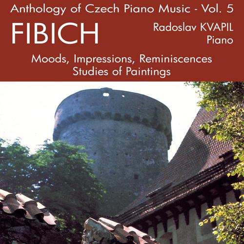 FIBICH, Z.: Piano Music (Anthology of Czech Piano Music, Vol. 5) (Kvapil)专辑