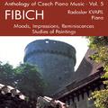 FIBICH, Z.: Piano Music (Anthology of Czech Piano Music, Vol. 5) (Kvapil)