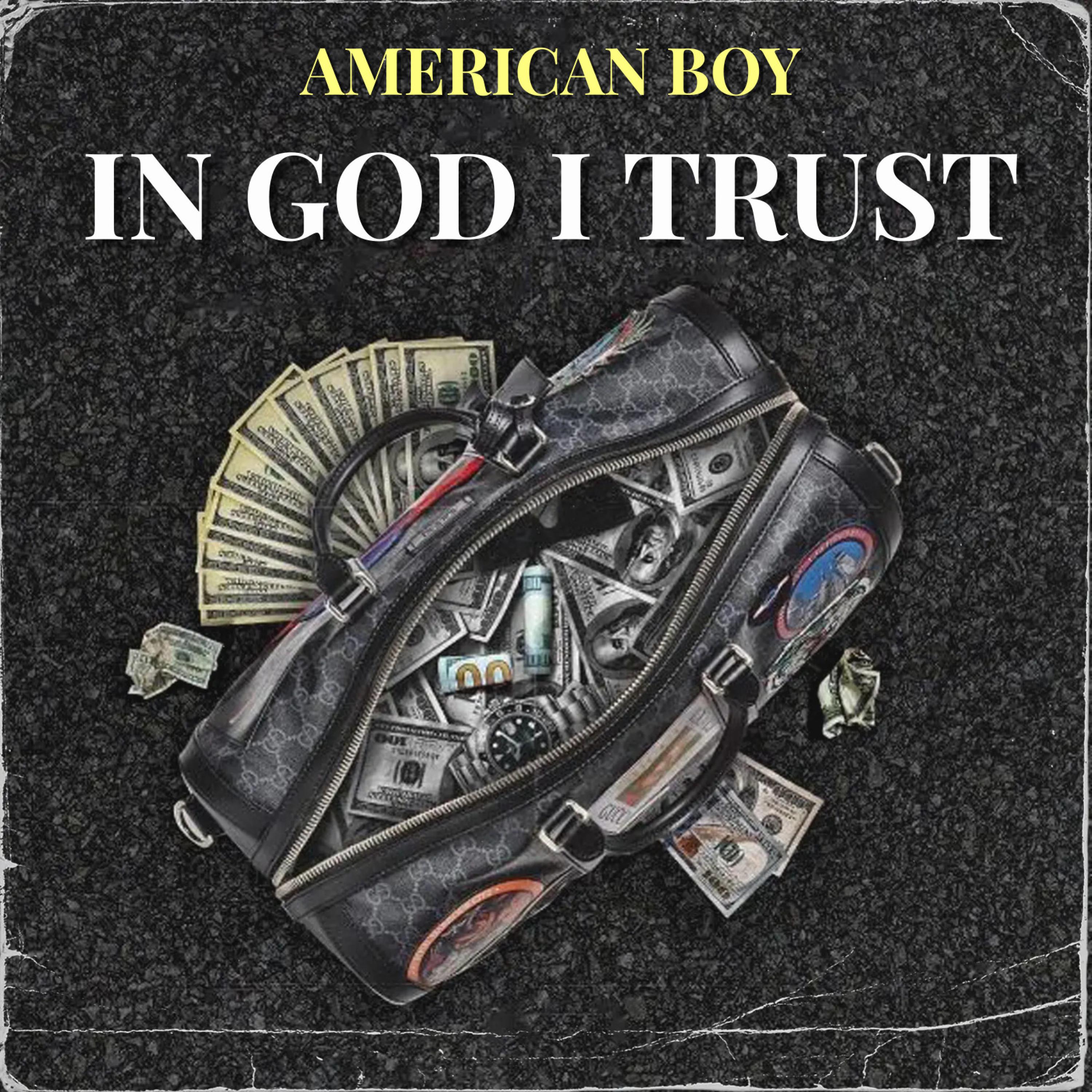 American Boy - In God I Trust