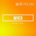 When(Piano Mix)