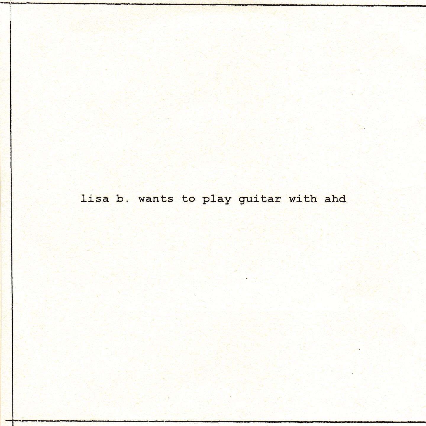 Lisa B Wants to Play Guitar with Ahd