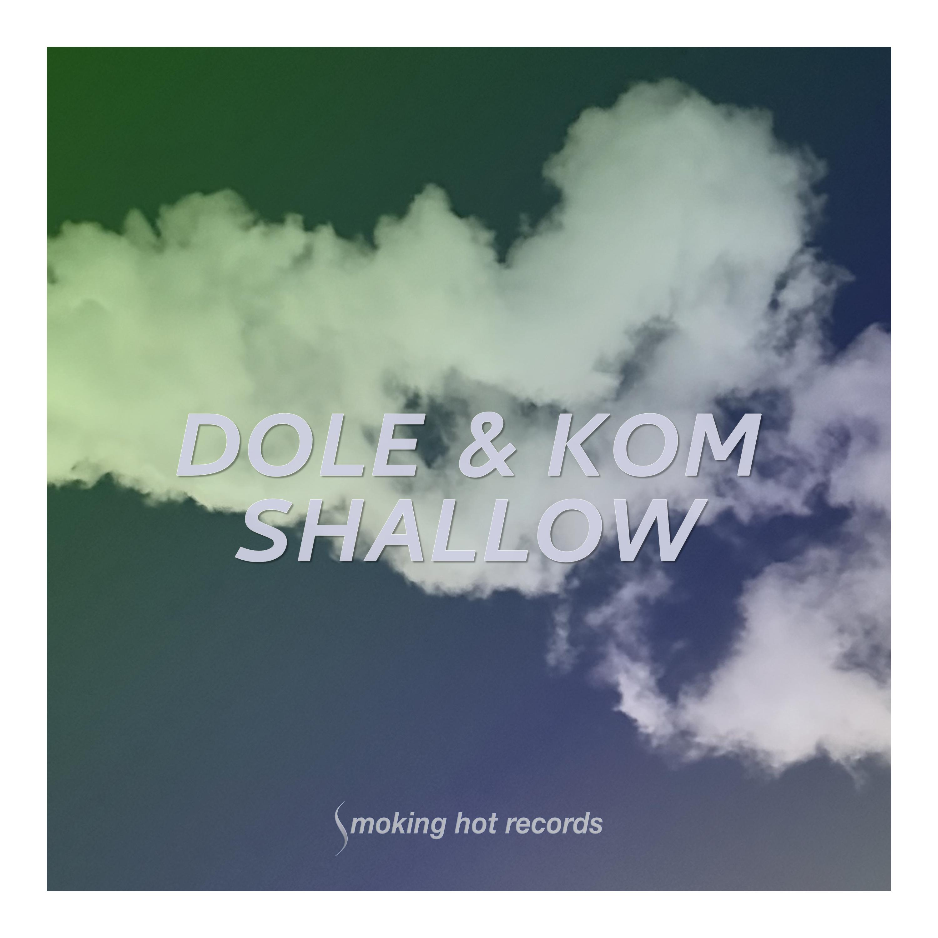 Dole & Kom - Shallow (Radio-Edit)